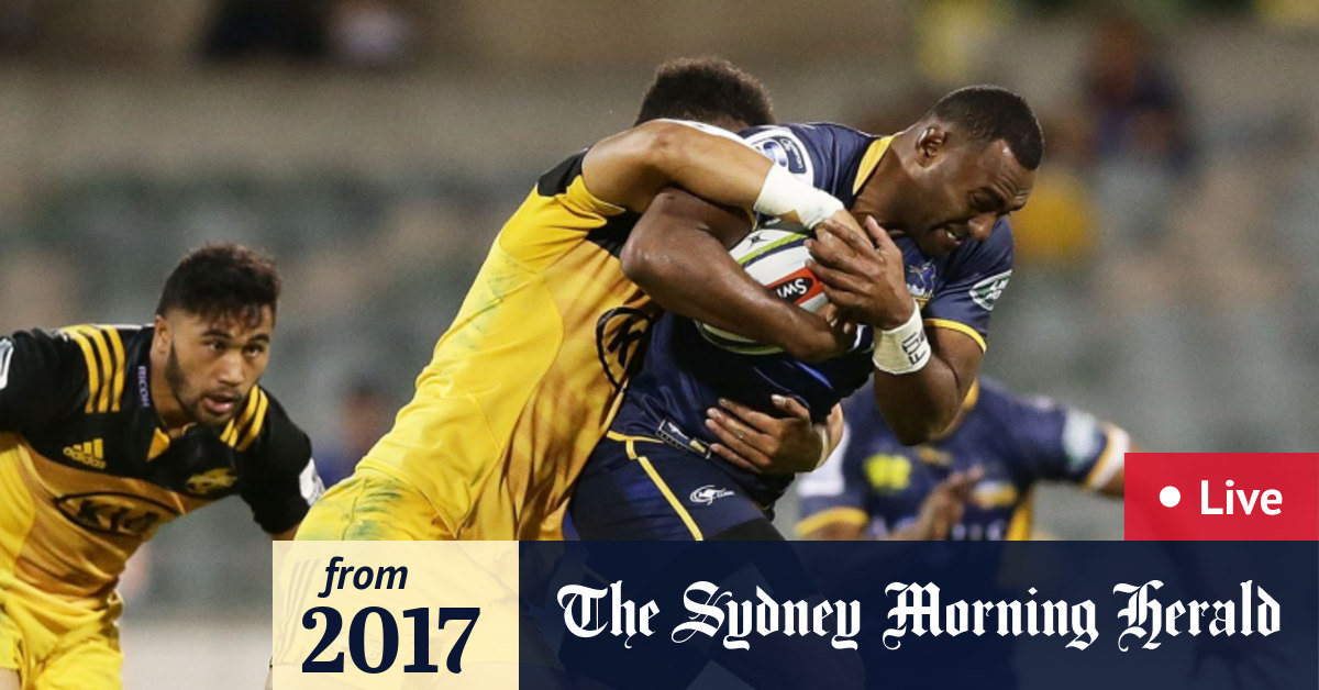 Live Super Rugby scores Wellington Hurricanes v ACT Brumbies in Napier